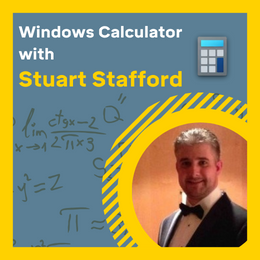 Windows Calculator with Stuart Stafford-1